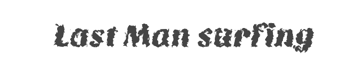 Last Man Surfing
